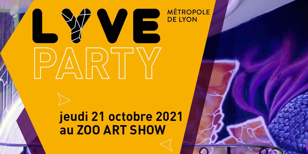 soirée LYVE Party du jeudi 21 octobre 2021 à 18h00, au Zoo Art Show (Lyon 6e)