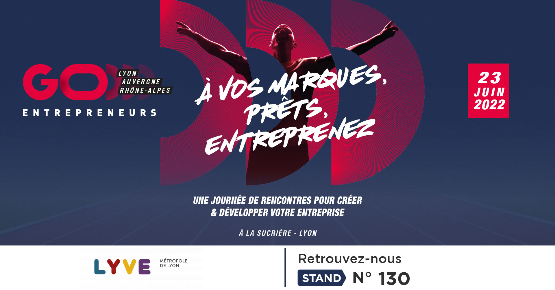 Voir l'événement Salon Go Entrepreneurs Lyon 2022 : rencontrez nos expert·es LYVE, spécialistes de la création d’entreprise