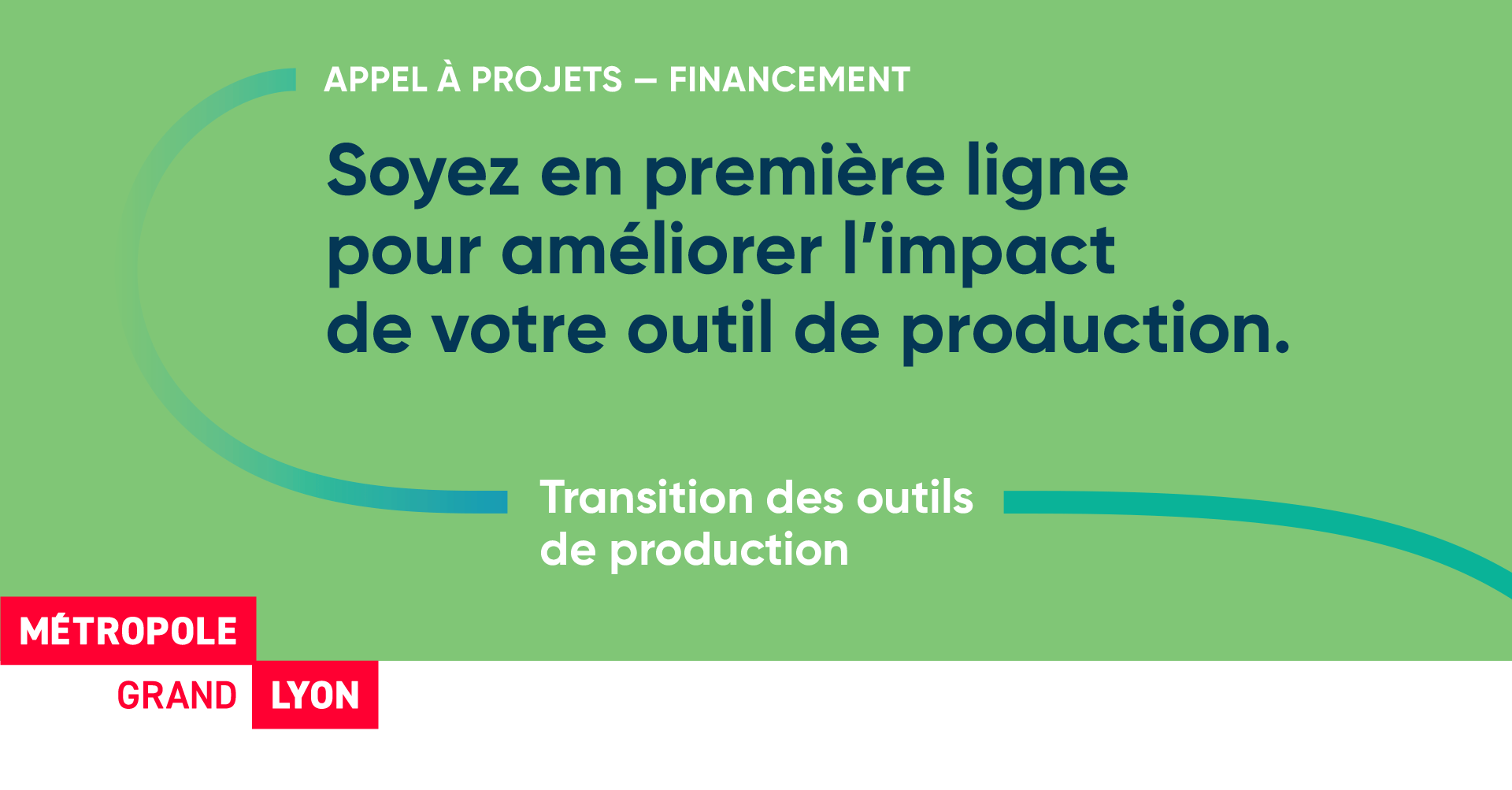 Appel à projets Financement de la Métropole de Lyon "Transition écologique des entreprises 2023 - Outils de production" : Soyez en première ligne pour améliorer l’impact de votre outil de production !