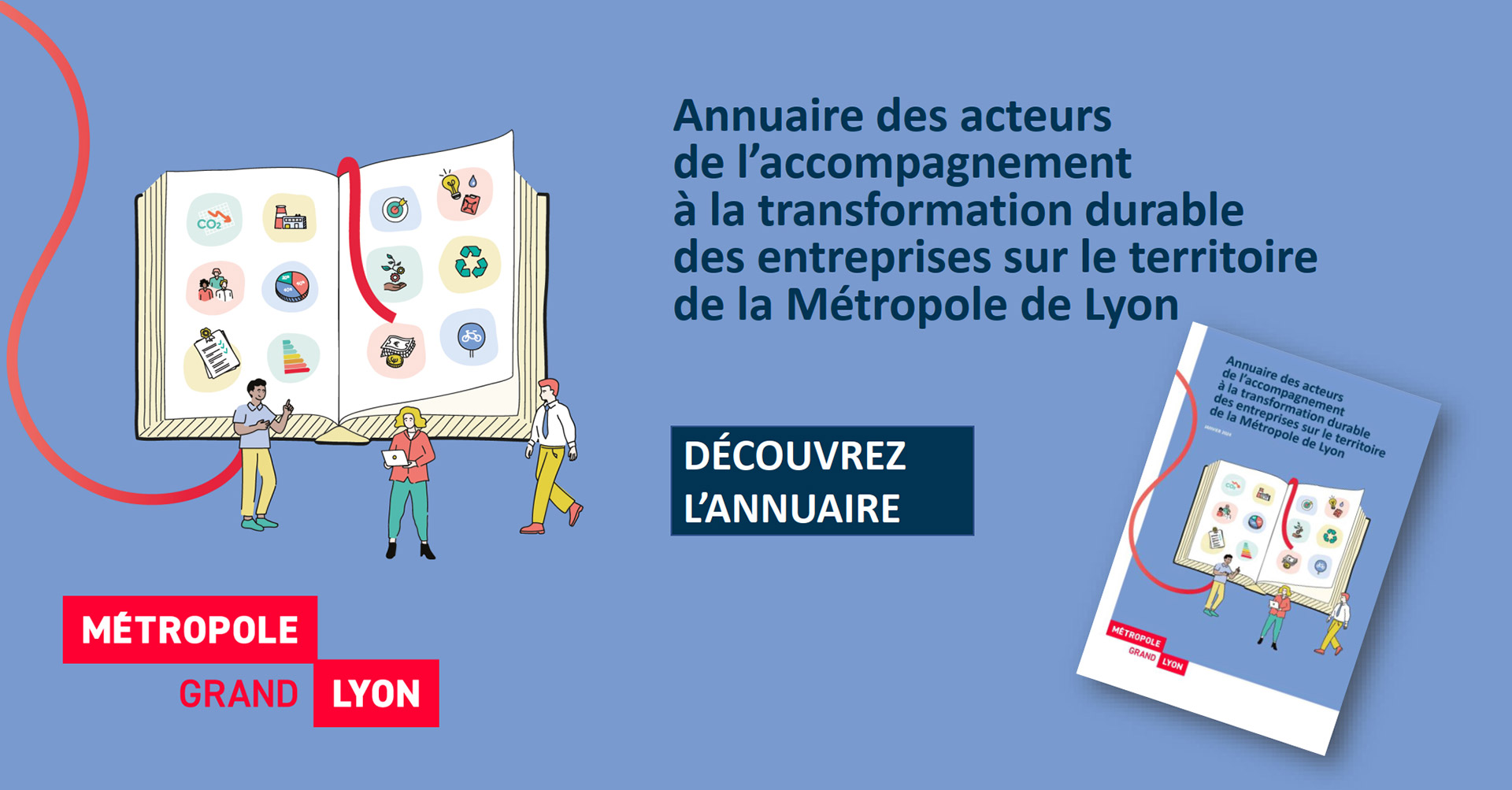 Découvrez l'Annuaire des acteurs de l’accompagnement à la transformation durable des entreprises sur le territoire de la Métropole de Lyon