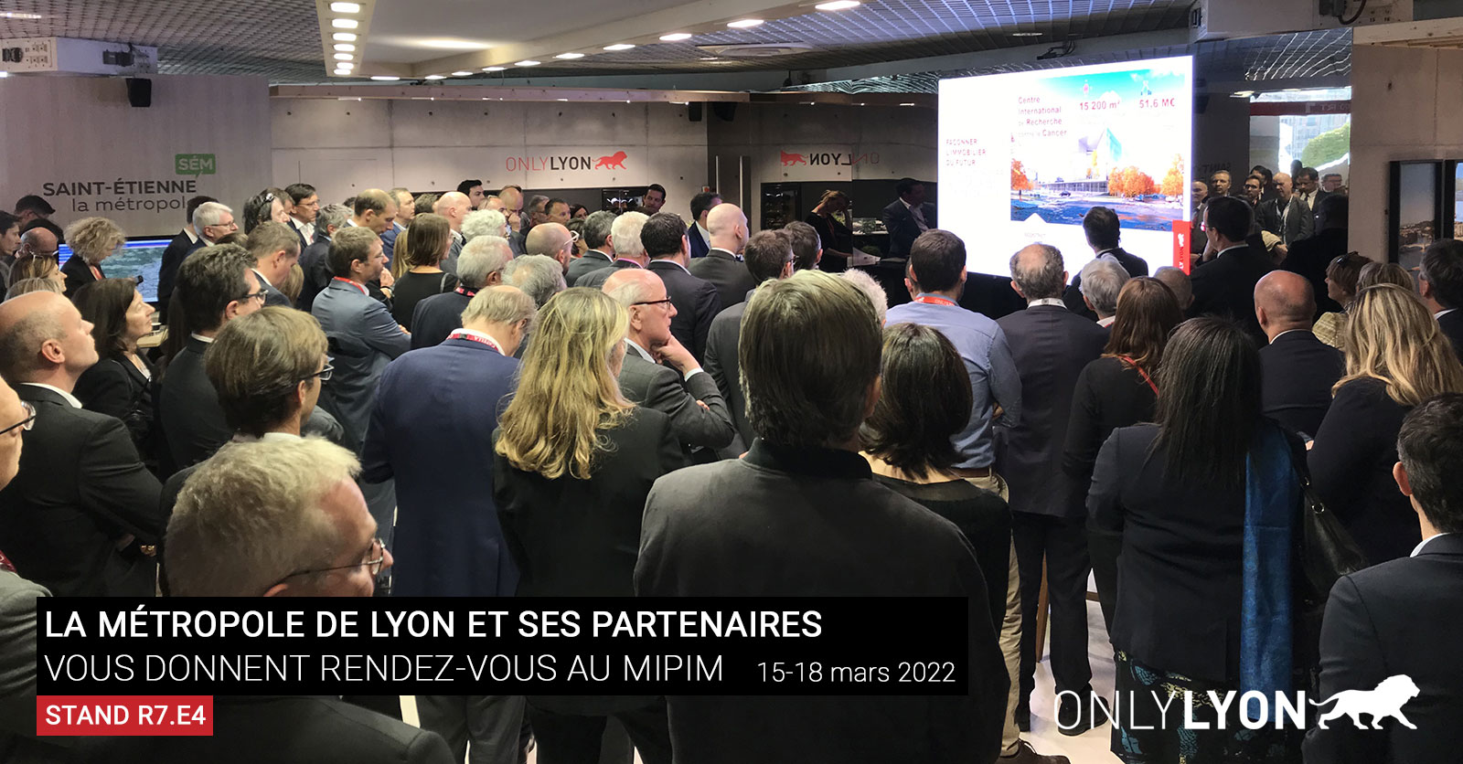 Lyon au Mipim du 15 au 18 mars 2022 au Palais des festivals de Cannes, stand R7.E4 ONLYLYON
